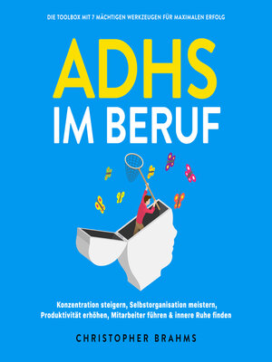 cover image of ADHS im Beruf--Die Toolbox mit 7 mächtigen Werkzeugen für maximalen Erfolg